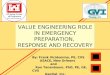VALUE ENGINEERING ROLE IN EMERGENCY PREPARATION,  RESPONSE AND RECOVERY