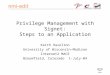 Privilege Management with Signet: Steps to an Application