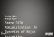 State PATH Administration: An Overview of Major Activities