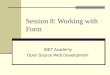 Session 8: Working with Form