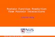 Protein Function Prediction from Protein Interactions