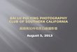 Bai  Lu Pui Ying Photography Club of Southern California 美 國南加州培英白綠攝影會