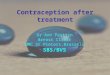Contraception after treatment