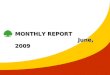 MONTHLY REPORT                                   June, 2009