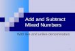 Add and Subtract Mixed Numbers