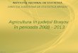 Agricultura în judeţul Braşov  în perioada 2008 - 2013