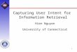 Capturing User Intent for  Information Retrieval