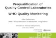 Prequalification of  Quality Control Laboratories WHO Quality Monitoring