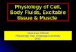 Physiology of Cell, Body Fluids, Excitable tissue & Muscle