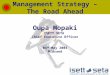 Management Strategy – The Road Ahead