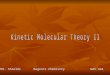Kinetic Molecular Theory II