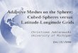 Adaptive Meshes on the Sphere:  Cubed-Spheres versus  Latitude-Longitude Grids