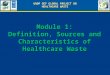 Module 1: Definition, Sources and Characteristics of Healthcare Waste