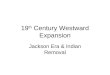 19 th  Century Westward Expansion