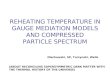 REHEATING TEMPERATURE IN GAUGE MEDIATION MODELS AND COMPRESSED PARTICLE SPECTRUM