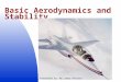 Basic Aerodynamics and Stability