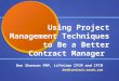 Using Project Management Techniques to Be a Better Contract Manager