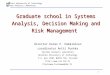Graduate school in Systems Analysis, Decision Making and Risk Management