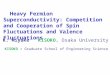 Heavy Fermion Superconductivity: Competition and Cooperation of Spin