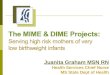 The MIME & DIME Projects: Serving high risk mothers of very low birthweight infants