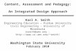 Content, Assessment and Pedagogy:  An Integrated Design Approach