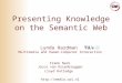 Presenting Knowledge on the Semantic Web