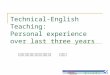 Technical-English Teaching: Personal experience over last three years