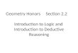 Geometry Honors     Section  2.2 Introduction  to Logic and  Introduction to Deductive Reasoning