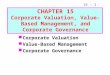 CHAPTER 15 Corporate Valuation, Value-Based Management, and Corporate Governance