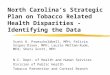 North Carolina’s Strategic Plan on Tobacco Related Health Disparities - Identifying the Data
