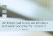 An Empirical Study on Wireless Network Security for Retailers