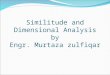 Similitude and Dimensional Analysis by Engr.  Murtaza zulfiqar