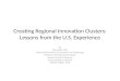 Creating Regional Innovation Clusters: Lessons from the U.S. Experience