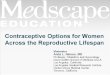 Contraceptive Options for Women Across the Reproductive Lifespan