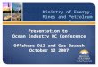 Presentation to  Ocean Industry BC Conference Offshore Oil and Gas Branch October 12 2007