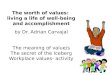 The worth of values:  living a life of well-being and accomplishment b y Dr. Adrian  Carvajal