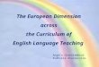 The European Dimension  across  the Curriculum of  English Language Teaching
