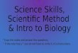 Science Skills, Scientific Method  & Intro to Biology
