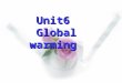 Unit6  Global warming