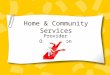 Home & Community Services