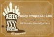 Policy Proposal 180 ISP  Private Reassignment