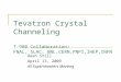 Tevatron Crystal Channeling  T-980 Collaboration: FNAL, SLAC, BNL,CERN,PNPI,IHEP,INFN