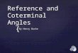Reference and Coterminal Angles