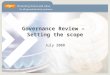 Governance Review –  Setting the scope