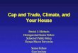 Cap and Trade, Climate, and Your House