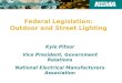Federal Legislation:  Outdoor and Street Lighting