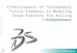 Effectiveness of Tetrahedral Finite Elements in Modeling Tread Patterns for Rolling Simulations