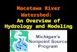 Macatawa River Watershed: An Overview of Hydrology and Modeling