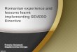 Romanian experience and lessons learnt implementing SEVESO Directive