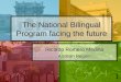 The National Bilingual Program facing the future